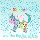 Image for Rainbow and the Big Rainstorm