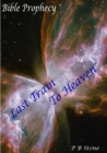 Image for Bible Prophecy - Last Train to Heaven