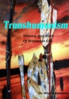 Image for Transhumanism: History and Birth of Manmade Life