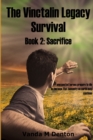 Image for The Vinctalin Legacy Survival: Book 2 Sacrifice
