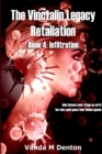 Image for The Vinctalin Legacy Retaliation: Book 4 Infiltration