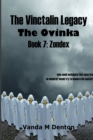 Image for The Vinctalin Legacy the Ovinka: Book 7 Zondex