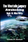 Image for The Vinctalin Legacy Awakening: Book 14 Miss Kitty