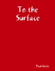 Image for To the Surface