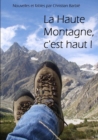 Image for La Haute Montagne, C&#39;est Haut