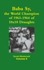 Image for Baba Sy, the World Champion of 1963-1964 of 10x10 Draughts - Volume II