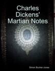 Image for Charles Dickens&#39; Martian Notes