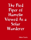 Image for Pied Piper of Hamelin Viewed As a Solar Wanderer