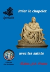 Image for Prier Le Chapelet Avec Les Saints