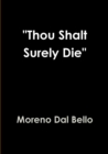 Image for &quot;Thou Shalt Surely Die&quot;