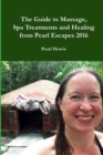 Image for The Guide to Massage, Spa Treatments and Healing from Pearl Escapes 2016
