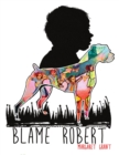Image for Blame Robert