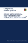 Image for Compendio Teorico Pratico sulla metodologia del Trattamento Funzionale Antistress