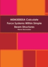 Image for Mem30005a Calculate Force Systems Within Simple Beam Structures