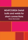 Image for Msatcs302a Detail Bolts and Welds for Structural Steelwork Connections