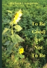Image for To be Good or Not to be - English Version
