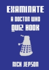 Image for Examinate - A Doctor Who Quiz Book