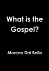 Image for What is the Gospel?