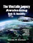 Image for Vinctalin Legacy: Awakening, Book 15 Humanity