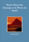 Image for Petite Fleur Des Champs Et La Pierre De Soleil