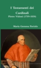 Image for I Testamenti Dei Cardinali: Pietro Vidoni (1759-1830)