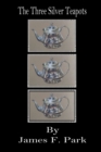 Image for The Three Silver Teapots