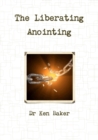 Image for The Liberating Anointing