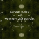 Image for Curious Tales of Monsters and Weirdos