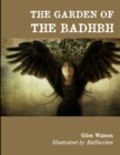 Image for The Garden of the Badhbh (Black and White Edition)
