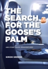 Image for The Search for the Goose&#39;s Palm