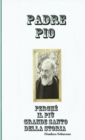 Image for Padre Pio Perche Il Piu Grande Santo Della Storia