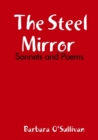 Image for The Steel Mirror Sonnets and Poems