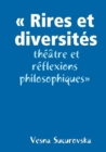 Image for &quot; Rires Et Diversites : Theatre Et Reflexions Philosophiques&quot;