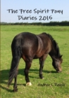 Image for The Free Spirit Pony Diaries 2015