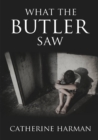 Image for What the butler saw