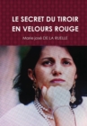 Image for LE Secret Du Tiroir En Velours Rouge