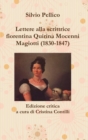 Image for Lettere Alla Scrittrice Fiorentina Quirina Mocenni Magiotti (1830-1847) Edizione Critica a Cura Di Cristina Contilli