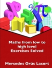 Image for Maths from Low to High Level Exercises Solved