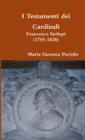 Image for I Testamenti Dei Cardinali: Francesco Serlupi (1755-1828)