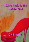 Image for I Wore Heels to the Apocalypse