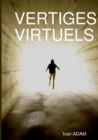 Image for Vertiges Virtuels
