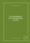 Image for Neuchateau Un Tramway a La Francaise En 1975