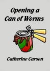 Image for Opening a Can of Worms