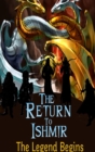 Image for The Return to Ishmir the Legend Begins