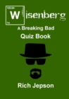 Image for Wisenberg - A Breaking Bad Quiz Book