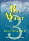 Image for By Water 3: Journeys from and to
