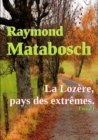 Image for La Lozere, Pays Des Extremes.