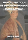 Image for Manuel Pratique De Devotion Hoodoo Marie Laveau