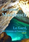 Image for Le Gard, Des Cevennes En Camargue. - Tome III