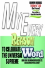 Image for My Every Reason to Celebrate the Universal Supreme Word